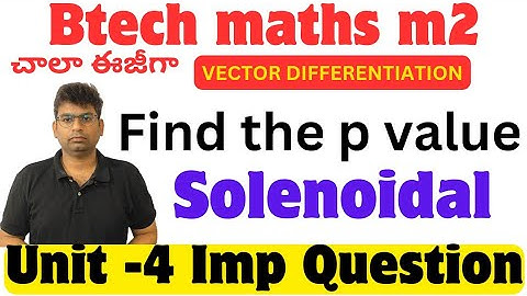 btech m2 unit-4 important question|solenoidal #btech_maths #gradient #divergence #curl #unitnormal