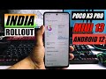 POCO X3 PRO MIUI 13 INDIA Released || Update Now || ANDROID 12 for All Users