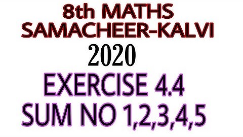 8TH MATHS EXERCISE 4.4 SUM NO 1,2,3,4,5 /SAMACHEER-KALVI NEW SYLLABUS /FARIHA MATHEMATICS