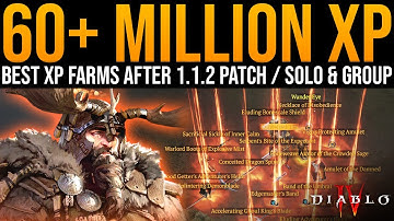 Diablo 4: 50+ Million XP Per Hour - After 1.1.2 - 5 Best Solo & Group Dungeon Farms For XP / EXP