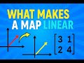 What makes a map linear#maths