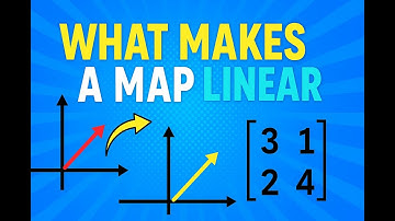 What makes a map linear#maths
