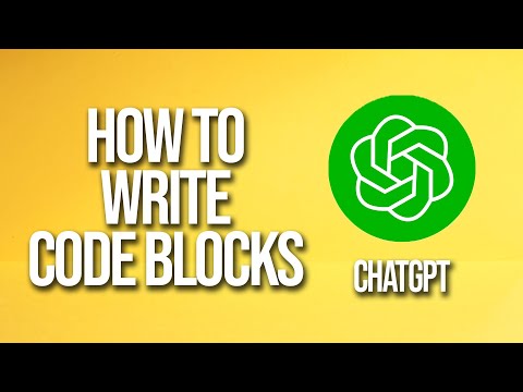 How To Write Code Blocks Chatgpt Tutorial