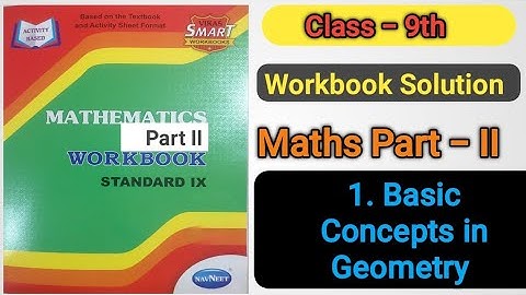 9th maths part -2  Lession 1 Workbook answer |1. Basic Concepts in Geometry