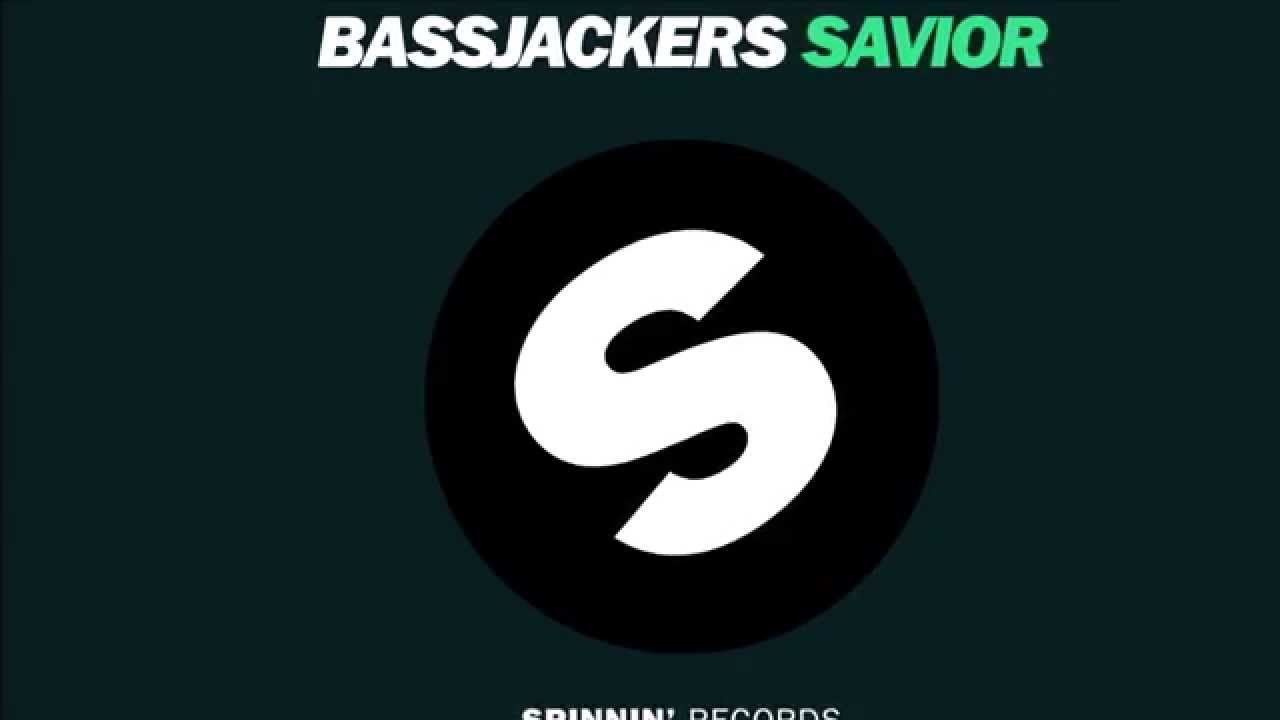 Bassjackers   Savior Radio Edit Official