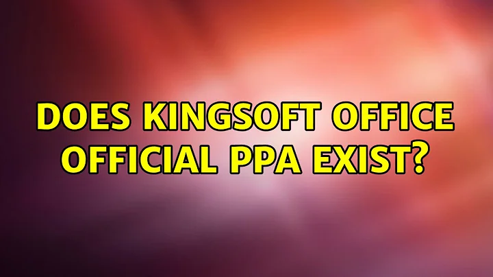 Does Kingsoft Office Official PPA exist?