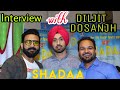 SHADAA || INTERVIEW || DILJIT DOSANJH || NEERU BAJWA || JAGDEEP SIDHU || RJ JASSI || RJ GAGAN