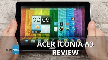 Acer Iconia A3 Review