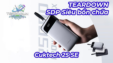 Cuktech 25 SE | Teardown & Đánh Giá Pin Dự Phòng 25.000mAh + Sạc 120W