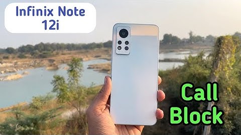 Call Block In Infinix Note 12i,How To Call Block In Infinix Note 12i, Call Block Setting In Infini