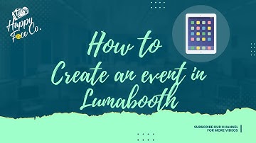 How to Create an Event In Lumabooth