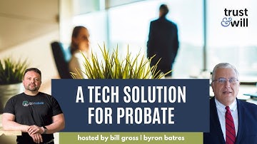 Byron Batres on a Tech Solution for Probate