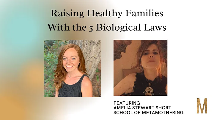 Raising Healthy Families With the 5 Biological Laws