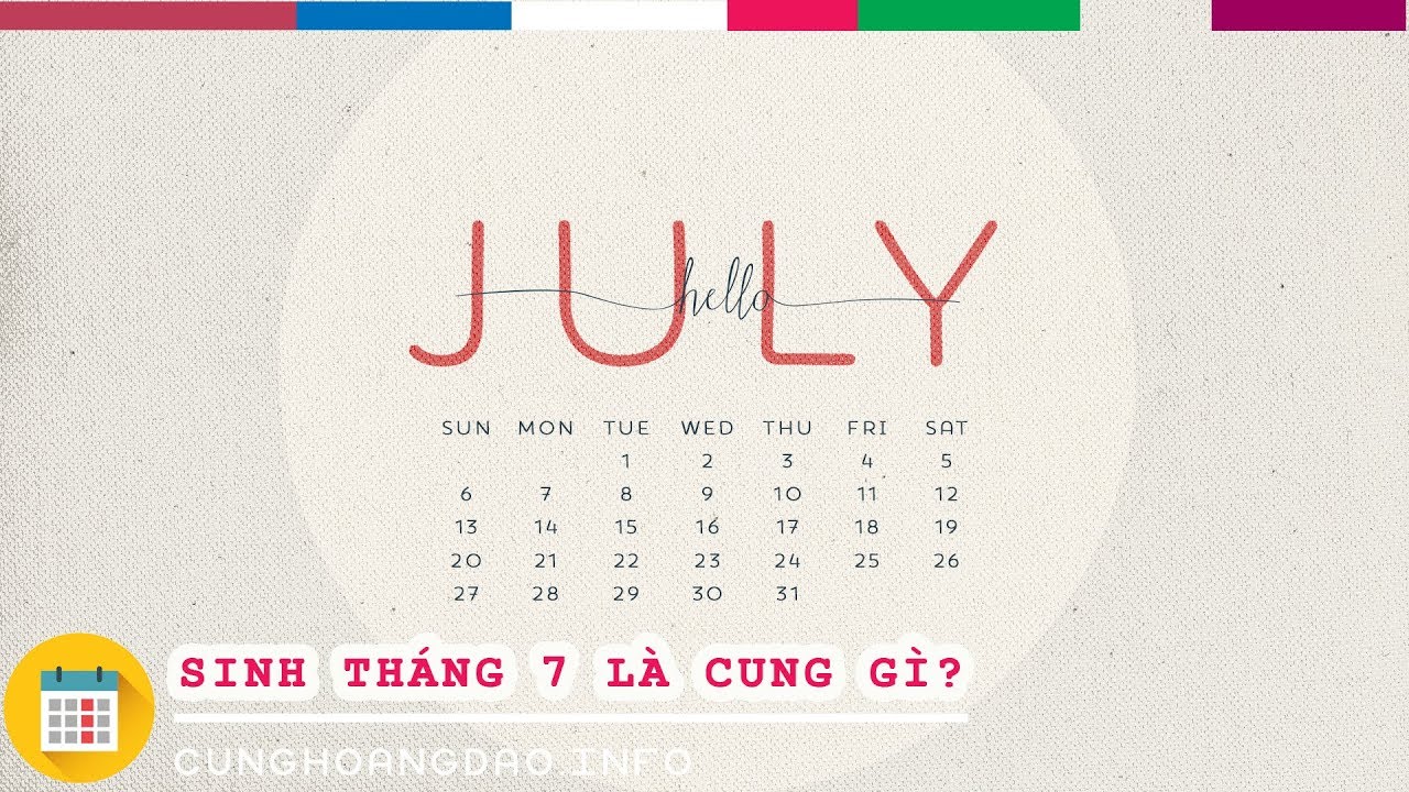 Sinh Tháng 7 Là Cung Hoàng Đạo Gì? | Cunghoangdao.Info - Youtube