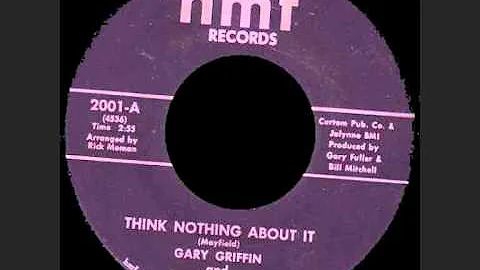 Gary Griffin - Think Nothing About It