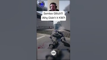 Semtex Glitch?! Why Didn