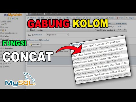 Query SQL - Menggabungkan Beberapa Kolom Jadi Satu Kolom dengan Fungsi CONCAT di MySQL