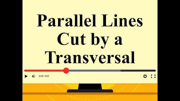 Video Tutorial: Parallel Lines Cut by a Transversal: Example 1