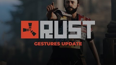 Rust - Gestures & Poker Updates