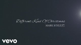 Vignette de la vidéo "Mark Schultz - Different Kind of Christmas (Official Lyric Video)"