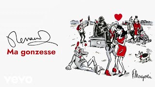 Renaud - Ma gonzesse (Official Lyrics Video)