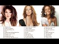 Mariah Carey, Celine Dion, Whitney Houston Greatest Hits playlist - Best Songs of World Divas