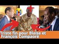 Triste fin pour blaise et franois compaor