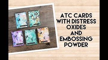 ATC cards with embossing powder and distress oxide