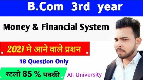 Bcom 3rd year | Money financial system || Questions coming in 2021 || By Suraj Raj Sir, B.com 3rd...