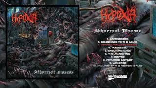 HYPOXIA - Abhorrent Disease [FULL ALBUM]