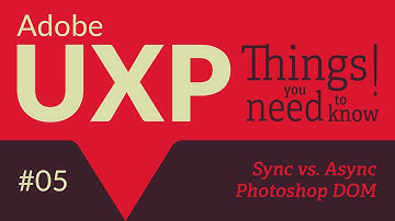 Adobe UXP: Things you need to know! #5 Sync vs. Async code in the UXP Photoshop DOM