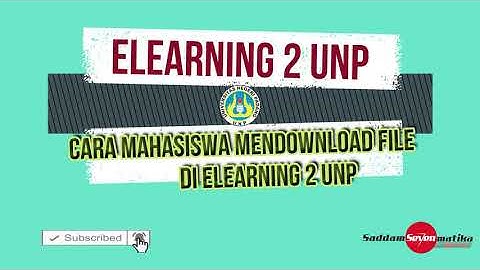 Cara Mahasiswa Mendownload File di Elearning 2 UNP