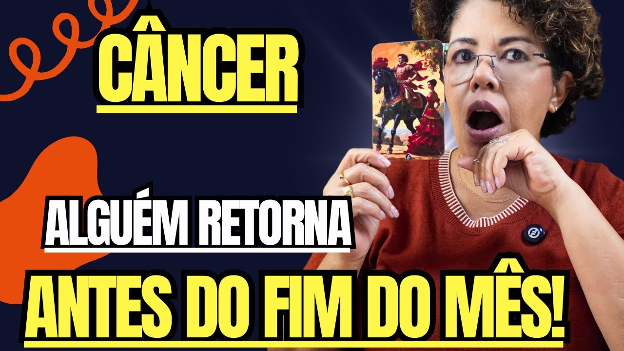 CÂNCER TAROT REVELA-ALGUÉM RETORNA ATÉ O FIM DO MÊS!