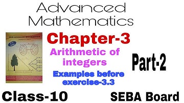 Advanced Maths for class-10, Chapter-3, Arithmetic of integers, Seba board, English medium
