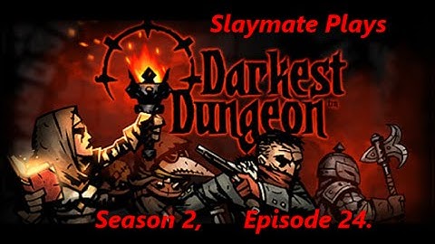 Darkest Dungeon Season 2, Episode 24. Epic Fail leads to a 25k Necromancer Boss run!