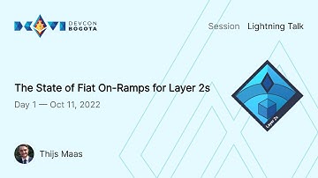 The State of Fiat On-Ramps for Layer 2s by Thijs Maas | Devcon Bogotá