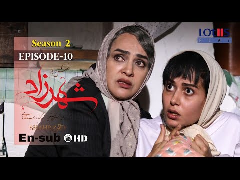 Shahrzad Series S2_E10 [English subtitle] | سریال شهرزاد قسمت ۱۰ | زیرنویس انگلیسی