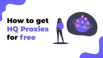 How to get HQ proxies for free - (2021 Method)