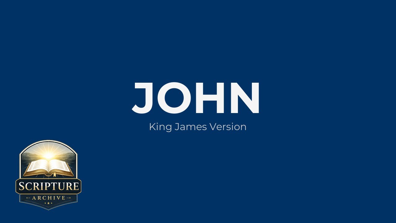 The Book of John (King James Version) | Full Bible Reading
