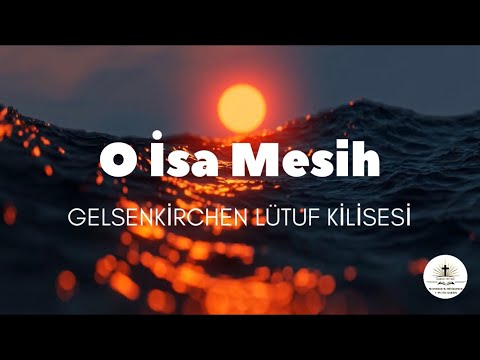 O İsa Mesih