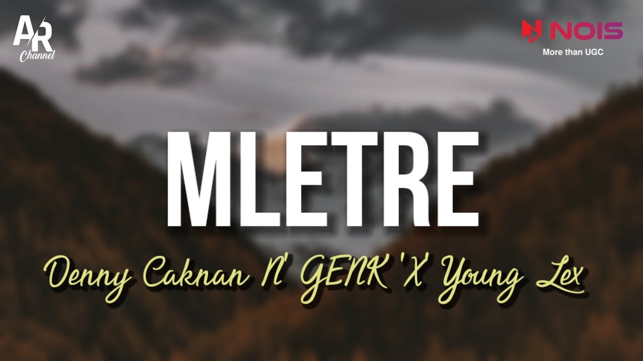 Mletre Denny Caknan N' GENK 'X' Young Lex (LIRIK) YouTube