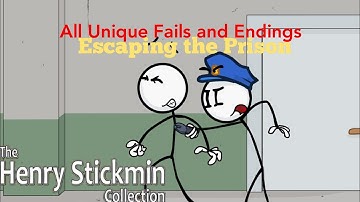 The Henry Stickmin Collection - Escaping the Prison (All Unique Fails and Endings)