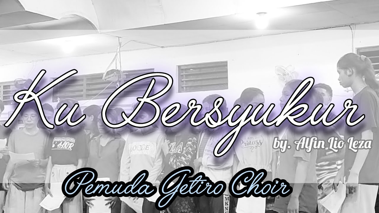 PADUAN SUARA Pemuda Gertiro_ Ku Bersyukur