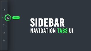 Sidebar Navigation Tabs Menu Design using Html CSS & Javascript