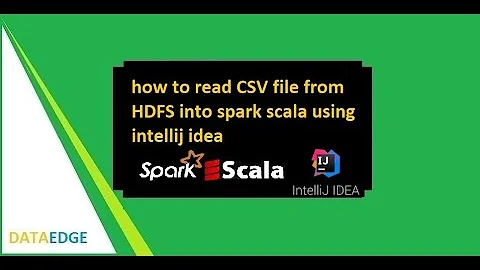 how to read CSV file from HDFS into spark scala using intellij idea || DataEdge Systems Inc
