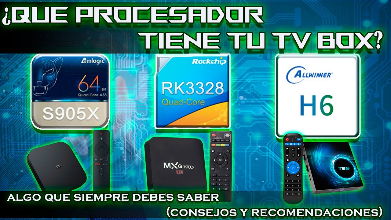 ¿Cómo Saber Que Procesador Tiene Mi Tv Box? Que Debes Saber Cuándo Tu Tv Box Se Queda En El Logo