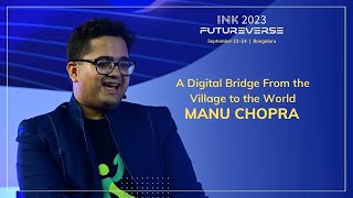 Manu Chopra: A Digital Bridge From the Village to the World by INKtalks 229 views 13 days ago 7 minutes, 48 seconds