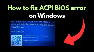 How to fix ACPI BiOS error on Windows