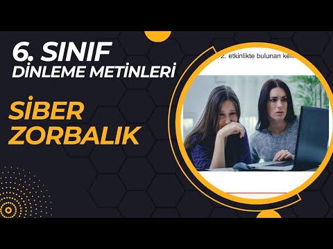 Siber Zorbalık Dinleme Metni - 6. Sınıf Anka Yayınları - Türkçe