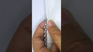 ❤️‍🔥 Viral pearl border embroidery! #shorts #embroidery #trending #viral #cute #diy #easy #tutorial